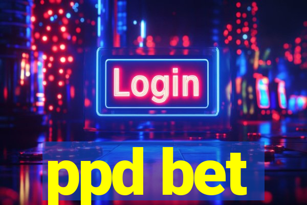 ppd bet